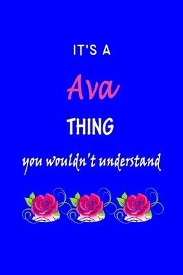 Book cover for It's A Ava Thing You Wouldn't Understand