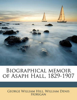 Book cover for Biographical Memoir of Asaph Hall, 1829-1907