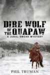 Book cover for Dire Wolf of the Quapaw