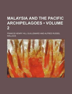 Book cover for Malaysia and the Pacific Archipelagoes (Volume 2)