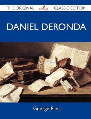 Book cover for Daniel Deronda - The Original Classic Edition