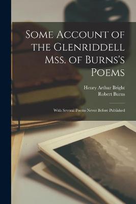 Book cover for Some Account of the Glenriddell Mss. of Burns's Poems