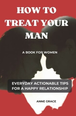 Cover of How to Treat Your Man