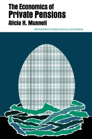 Cover of The Economics of Private Pensions