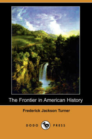 Cover of The Frontier in American History (Dodo Press)