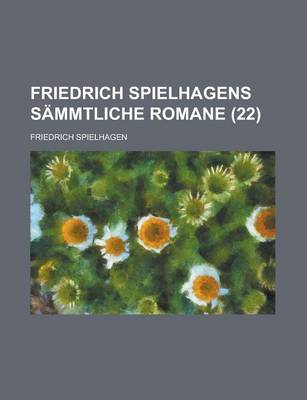 Book cover for Friedrich Spielhagens Sammtliche Romane (22)