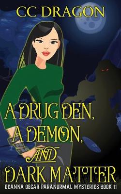 Cover of A Drug Den, A Demon, and Dark Matter