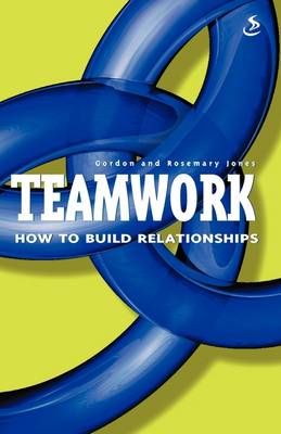 Book cover for Teamwork: How to Build Relationships
