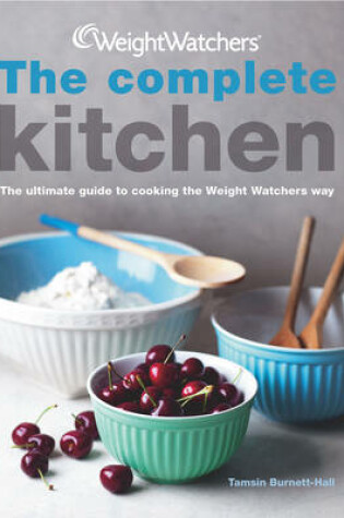 Cover of Weight Watchers Complete Kitchen