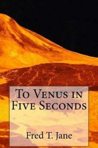 Cover of To Venus in Five Seconds