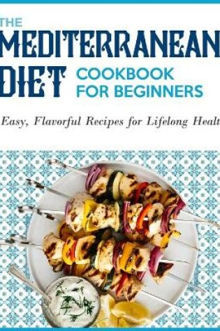 Cover of The Mediterranean Diet Cookbook for Beginners