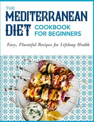 Book cover for The Mediterranean Diet Cookbook for Beginners