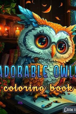 Cover of Adorable owls coloring book