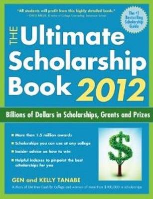 Book cover for The Ultimate Scholarship Book 2012