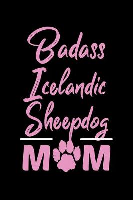 Book cover for Badass Icelandic Sheepdog Mom