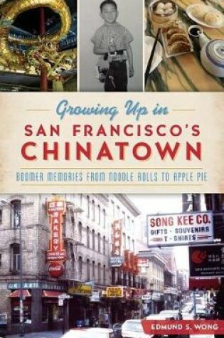 Cover of Growing Up in San Francisco's Chinatown