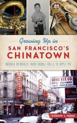 Book cover for Growing Up in San Francisco's Chinatown