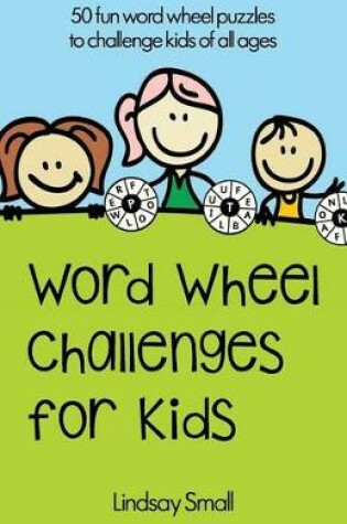 Cover of Word Wheel Challenges for Kids