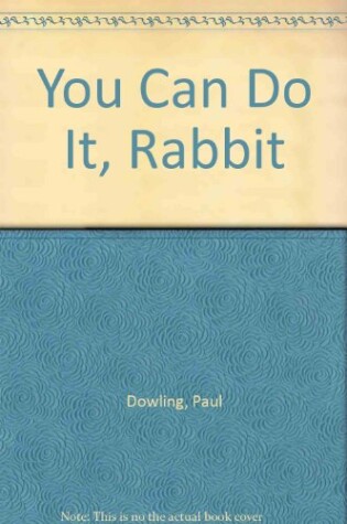 Cover of You Can Do It, Rabbit