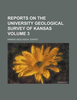 Book cover for Reports on the University Geological Survey of Kansas Volume 3