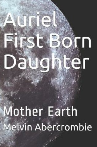 Cover of Auriel First Born Daughter
