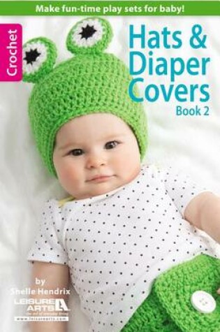 Cover of Hats & Diaper Covers, Book 2