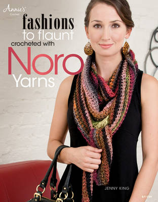 Book cover for Fashions to Flaunt Crocheted with Noro Yarns