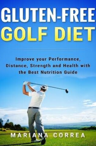 Cover of Gluten Free Golf Diet