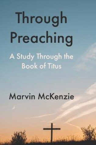 Cover of Through Preaching