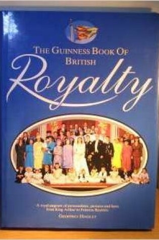 Cover of The Guinness Book of British Royalty