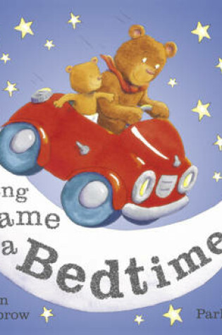 Cover of Along Came a Bedtime