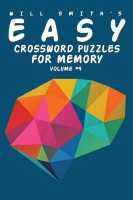 Book cover for Will Smith Easy Crossword Puzzles For Memory - Volume 4