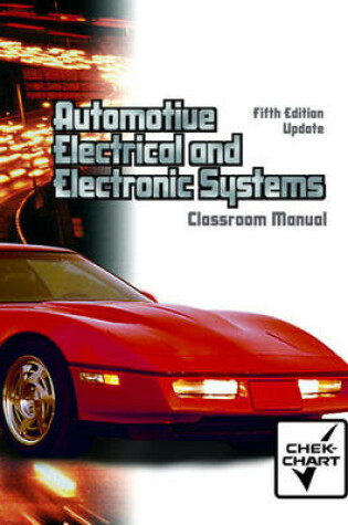 Cover of Classroom Manual for Automotive Electrical and Electronic Systems-Update