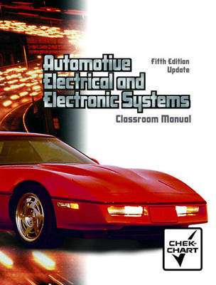 Book cover for Classroom Manual for Automotive Electrical and Electronic Systems-Update