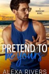 Book cover for Pretend to Be Yours