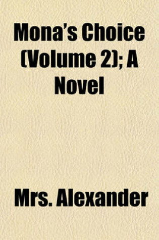 Cover of Mona's Choice (Volume 2); A Novel