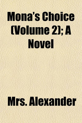 Book cover for Mona's Choice (Volume 2); A Novel