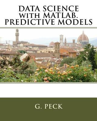Cover of Data Science with Matlab. Predictive Models