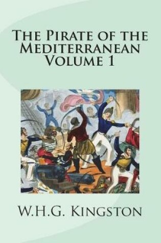 Cover of The Pirate of the Mediterranean Volume 1