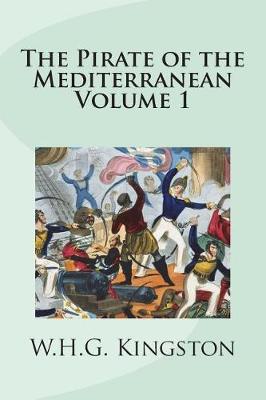 Book cover for The Pirate of the Mediterranean Volume 1