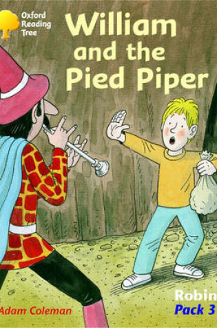 Cover of Oxford Reading Tree: Robins: Pack 3: William and the Pied Piper