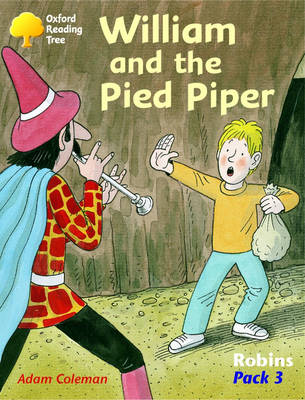 Book cover for Oxford Reading Tree: Robins: Pack 3: William and the Pied Piper