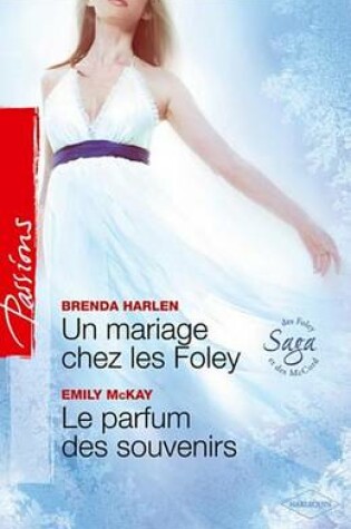Cover of Un Mariage Chez Les Foley - Le Parfum Des Souvenirs