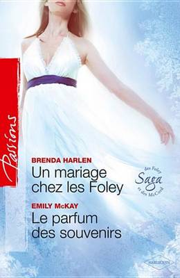 Book cover for Un Mariage Chez Les Foley - Le Parfum Des Souvenirs