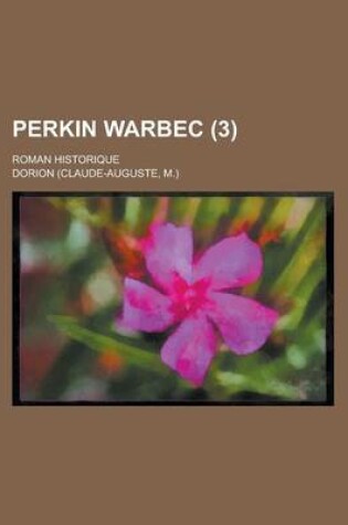 Cover of Perkin Warbec; Roman Historique (3)