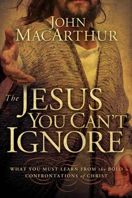 Book cover for The Jesus You Can't Ignore