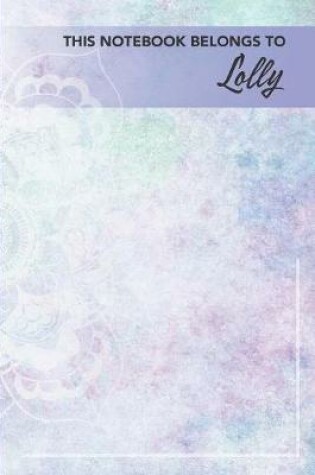 Cover of This Notebook Belongs To Lolly