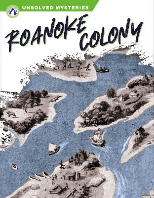Cover of Unsolved Mysteries: Roanoke Colony