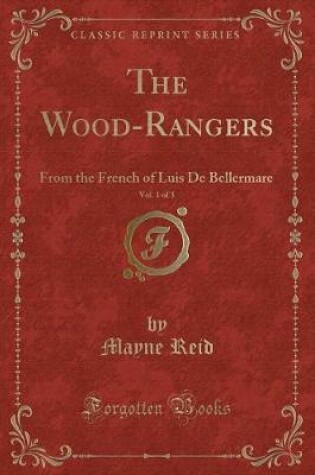 Cover of The Wood-Rangers, Vol. 1 of 3
