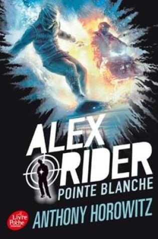 Cover of Alex Rider 2/Pointe blanche